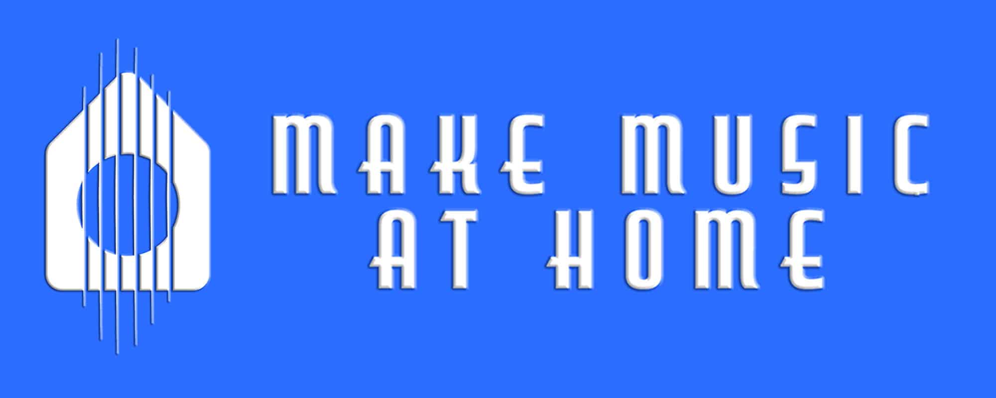 Make Music At Home